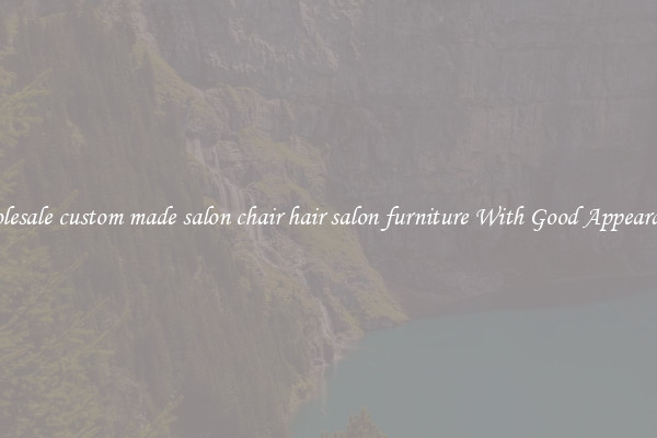 Wholesale custom made salon chair hair salon furniture With Good Appearances