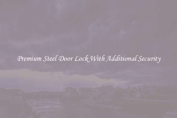 Premium Steel Door Lock With Additional Security