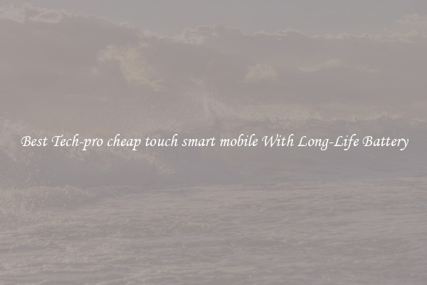 Best Tech-pro cheap touch smart mobile With Long-Life Battery
